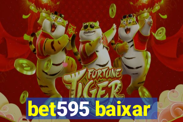 bet595 baixar